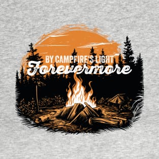 By Campfire's Light Forevermore T-Shirt